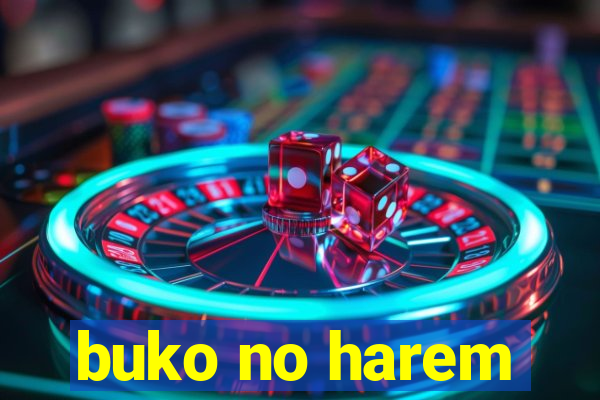 buko no harem